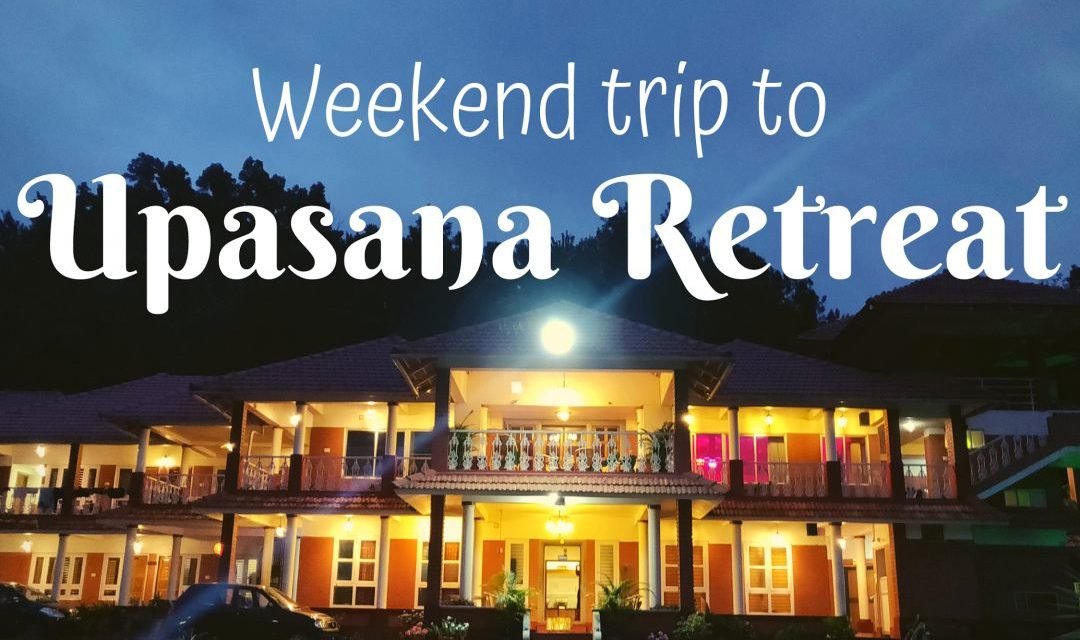 Upasana retreat – A pleasant stay near Kudremukh / Kalasa