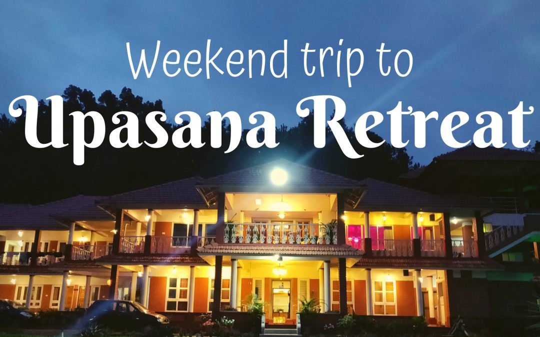 Upasana retreat – A pleasant stay near Kudremukh / Kalasa